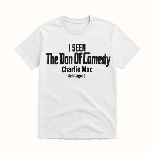 Charlie Mac- The Don Of Comedy-  T-Shirt