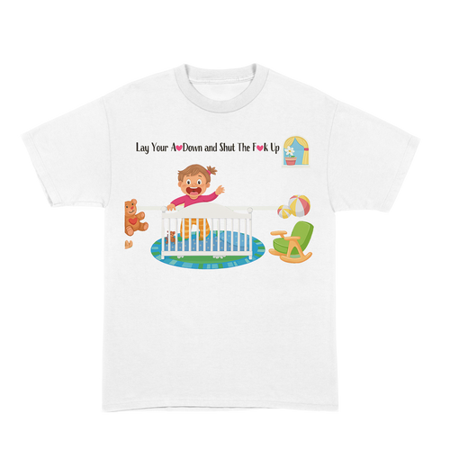 Lay Your A** Down Tee 